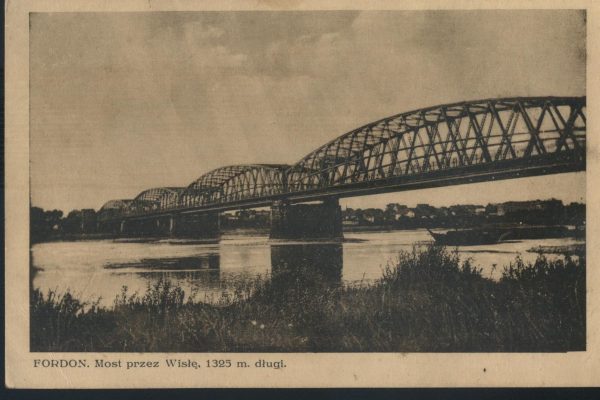 Most na Wiśle. Pocztówka z 1929, wykonana przez fordońskiego fotografa Leona Ziółkowskiego, z zbiorów Rafaela Prętkiego
